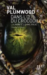 Dans l'oeil du crocodile