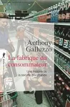 La fabrique du consommateur