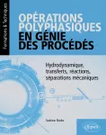 Opérations polyphasiques en génie des procédés