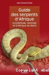 Guide des serpents d'Afrique occidentale, centrale et d'Afrique du Nord