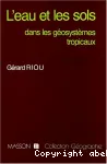 L'eau et les sols dans les géosystèmes tropicaux : systèmes d'érosion hydrique