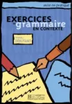 Exercices de grammaire en contexte