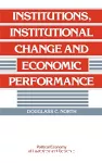 Institutions, institutional change and economic performance