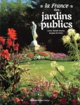La France des jardins publics