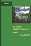 Au service des forêts tropicales