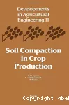 Soil compaction in crop production