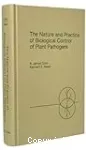The nature and practice of biological control of plant pathogens