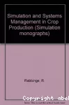 Simulation and systems management in crop protection