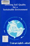 Defining soil quality for a sustainable environment