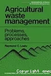 Agricultural waste management