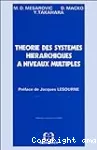 Théorie des systèmes hiérarchiques à niveaux multiples