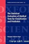 The statistical evaluation of medical tests for classification and prediction