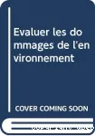 Evaluer les dommage a l'environnement