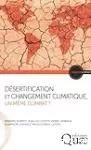 Désertification et changement climatique, un même combat ?