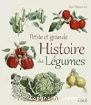 Petite et grande histoire des légumes