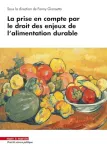 La prise en compte par le droit des enjeux de l'alimentation durable