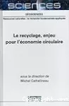 Le recyclage, enjeu pour l'économie circulaire