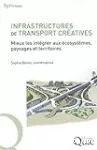 Infrastructures de transport créatives