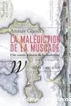 La malédiction de la muscade