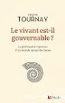 Le vivant est-il gouvernable ?