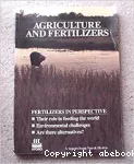 Agriculture and fertilizers : fertilizers in perspective