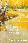 Comment le droit nous rapproche de la nature