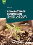 Le maraîchage écologique sans labour