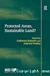 Protected areas, sustainable land?