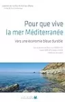 Pour que vive la mer Méditerranée