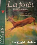 La forêt : milieu vivant