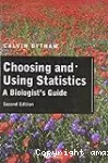 Choosing and using statistics a biologist's guide