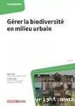 Gérer la biodiversité en milieu urbain