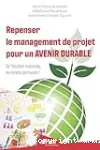 Repenser le management de projet pour un avenir durable