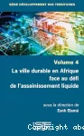 La ville durable en Afrique face au défi de l'assainissement liquide