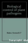 Biological control of plant pathogens