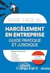 Faire face au harcèlement en entreprise