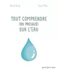 Tout comprendre, ou presque, sur l'eau