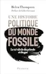 Une histoire politique du monde fossile