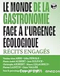 Le monde de la gastronomie face à l'urgence écologique