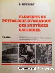 Éléments de pétrologie dynamique des systèmes calcaires. Tome 2, Atlas photographique