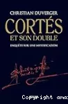 Cortés et son double