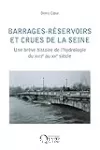 Barrages-réservoirs et crues de la Seine