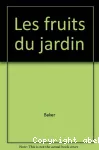 Les fruits du jardin