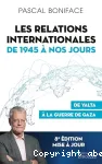 Les relations internationales de 1945 à nos jours