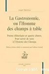 La gastronomie, ou L'homme des champs à table