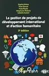 La gestion de projets de développement international et d'action humanitaire