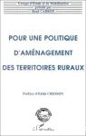 Pour une politique d'aménagement des territoires ruraux