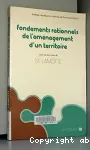 Fondements rationnels de l'aménagement d'un territoire