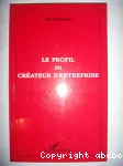 Le profil du créateur d'entreprise
