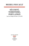 Sécurité, territoire, population : cours au collège de France (1977-1978)